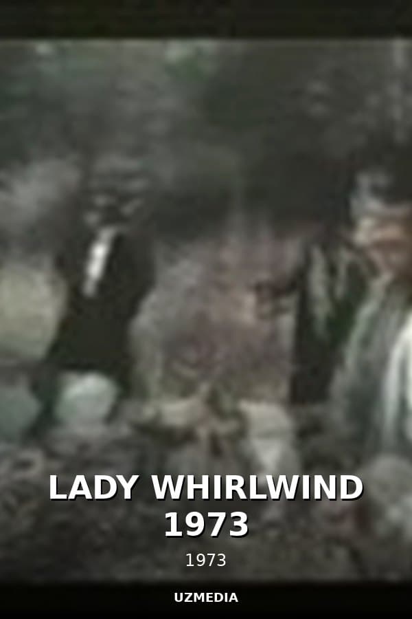 LADY WHIRLWIND  1973 — Movie 1973