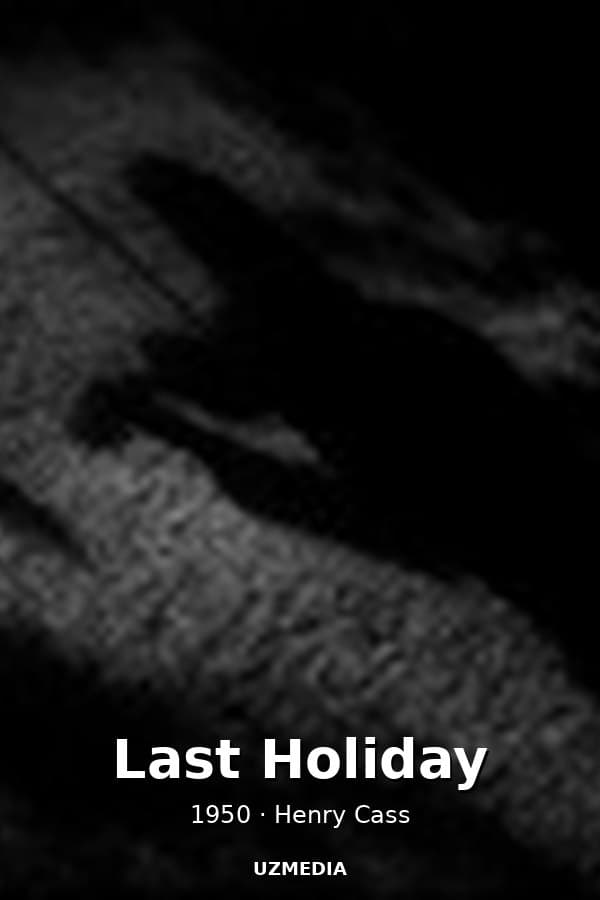 Last Holiday — Movie 1950