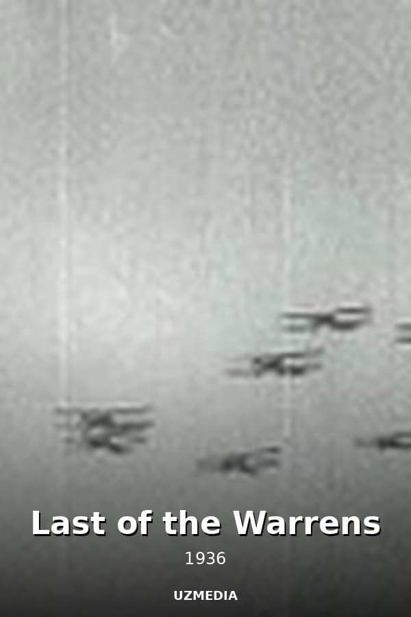 Last of the Warrens — Kino 1936