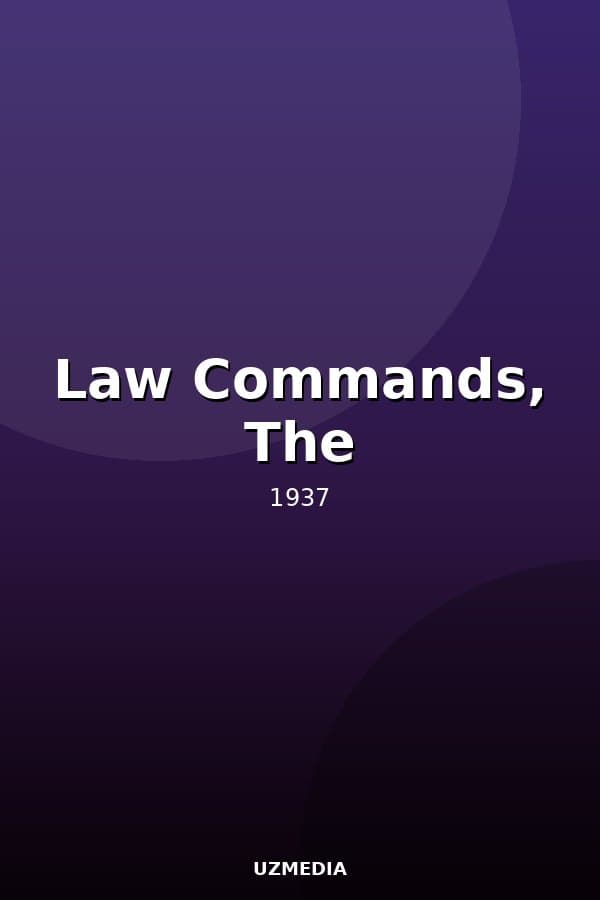 Law Commands, The — Movie 1937
