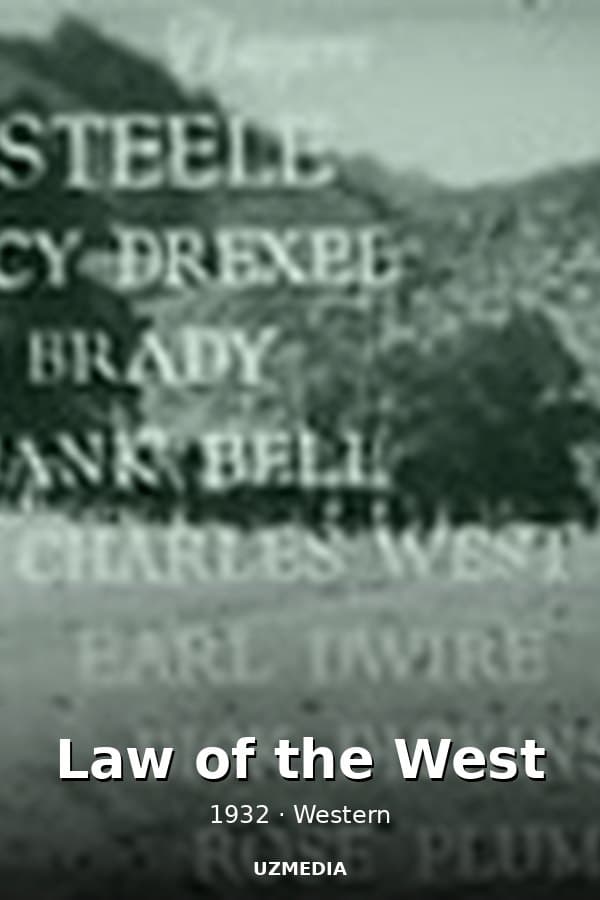 Law of the West — Kino 1932