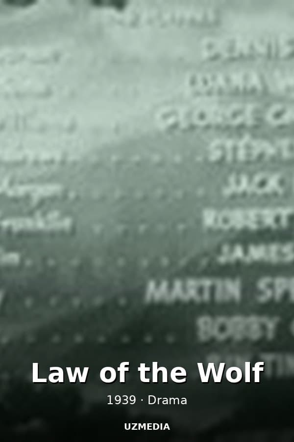 Law of the Wolf — Movie 1939