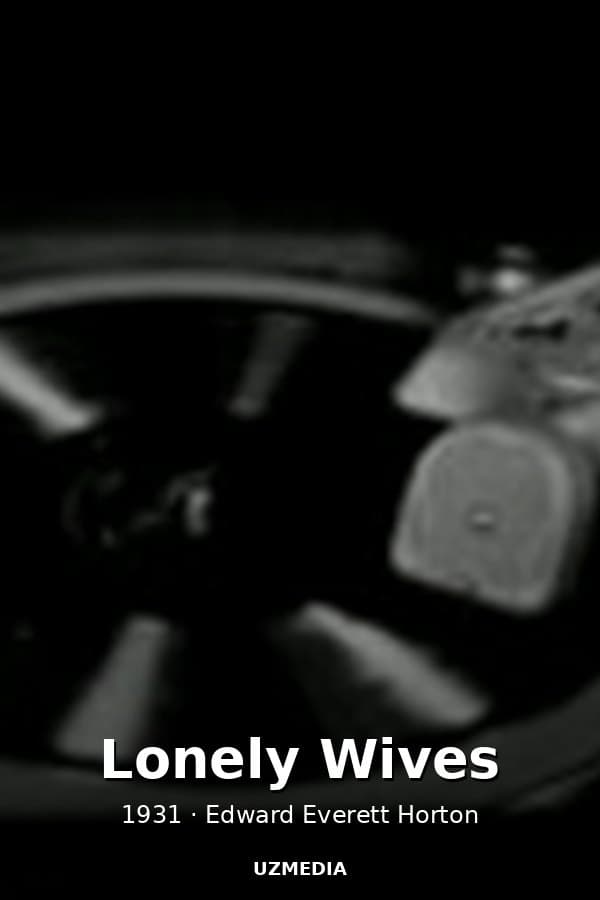 Lonely Wives — Movie 1931