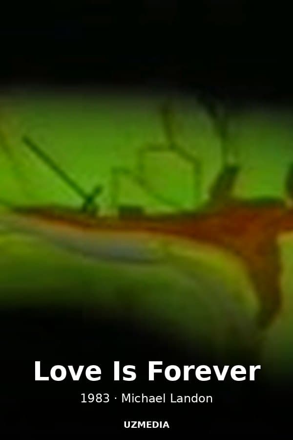 Love Is Forever — Kino 1983