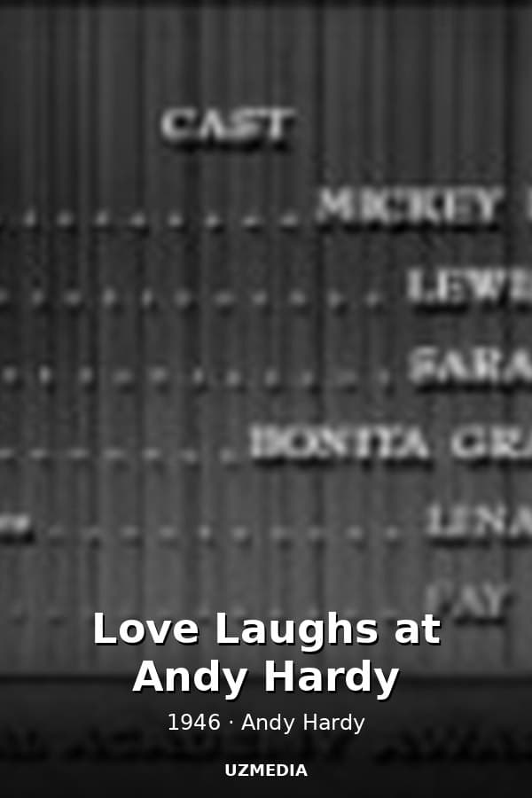 Love Laughs at Andy Hardy — Kino 1946