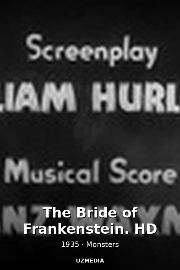 The Bride of Frankenstein. HD — Фильм 1935