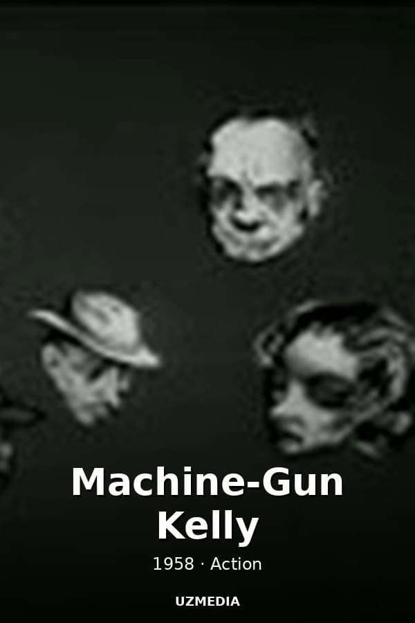 Machine-Gun Kelly — Kino 1958