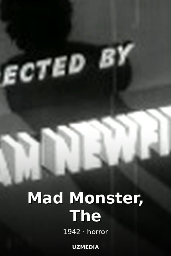 Mad Monster, The — Kino 1942