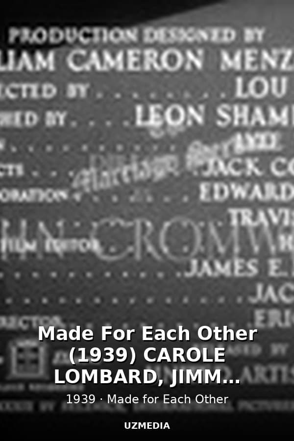 Made For Each Other (1939) CAROLE LOMBARD, JIMMY STEWART — Movie 1939