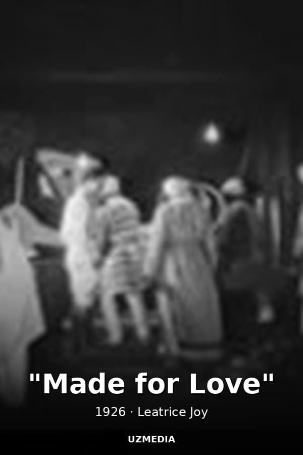 "Made for Love" — Kino 1926