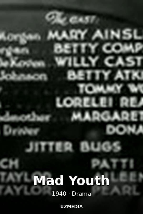 Mad Youth — Kino 1940