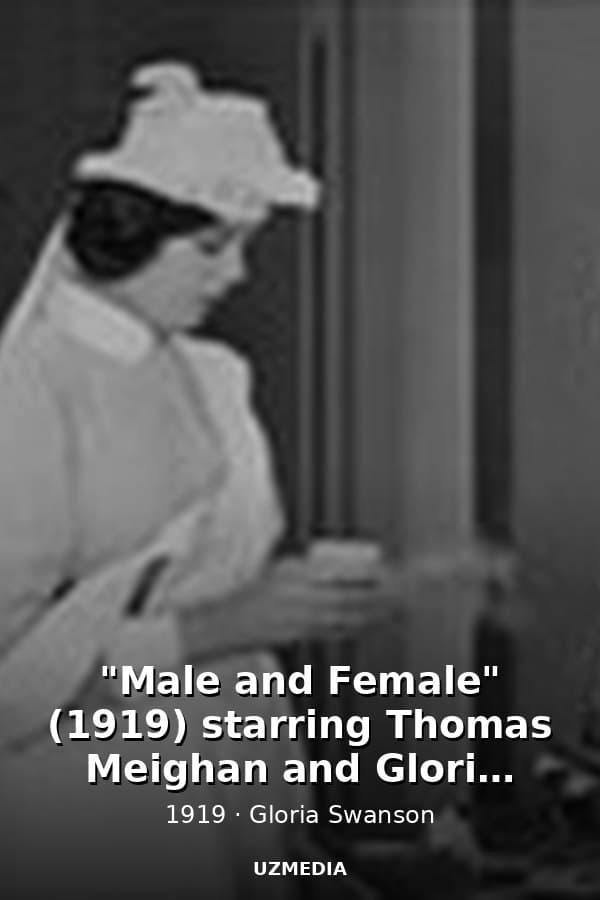 "Male and Female" (1919) starring Thomas Meighan and Gloria Swanson — Kino 1919