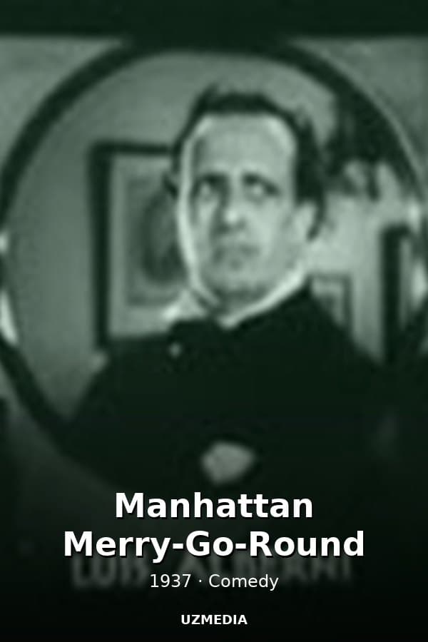Manhattan Merry-Go-Round — Kino 1937