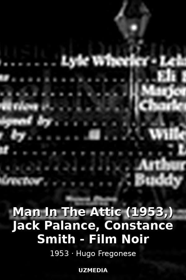 Man In The Attic (1953,) Jack Palance, Constance Smith - Film Noir — Movie 1953