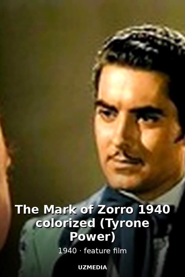 The Mark of Zorro 1940 colorized (Tyrone Power) — Kino 1940