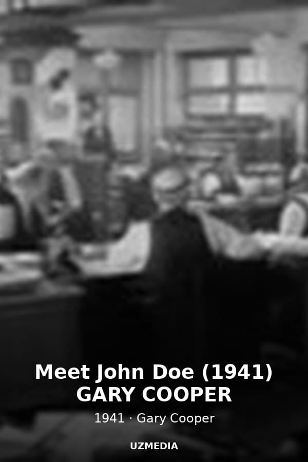 Meet John Doe (1941) GARY COOPER — Movie 1941