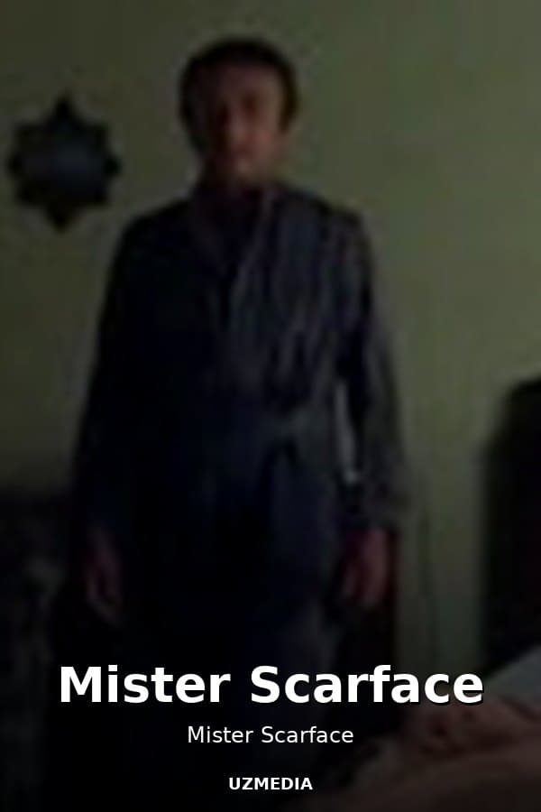 Mister Scarface — Movie 