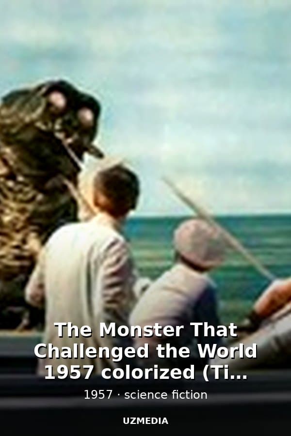 The Monster That Challenged the World 1957 colorized (Tim Holt) — Kino 1957