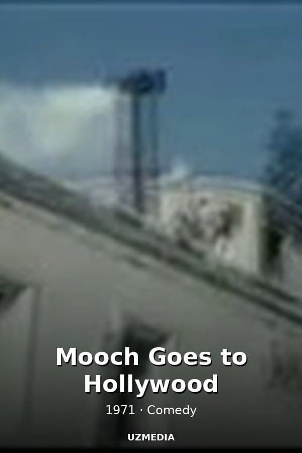 Mooch Goes to Hollywood — Movie 1971