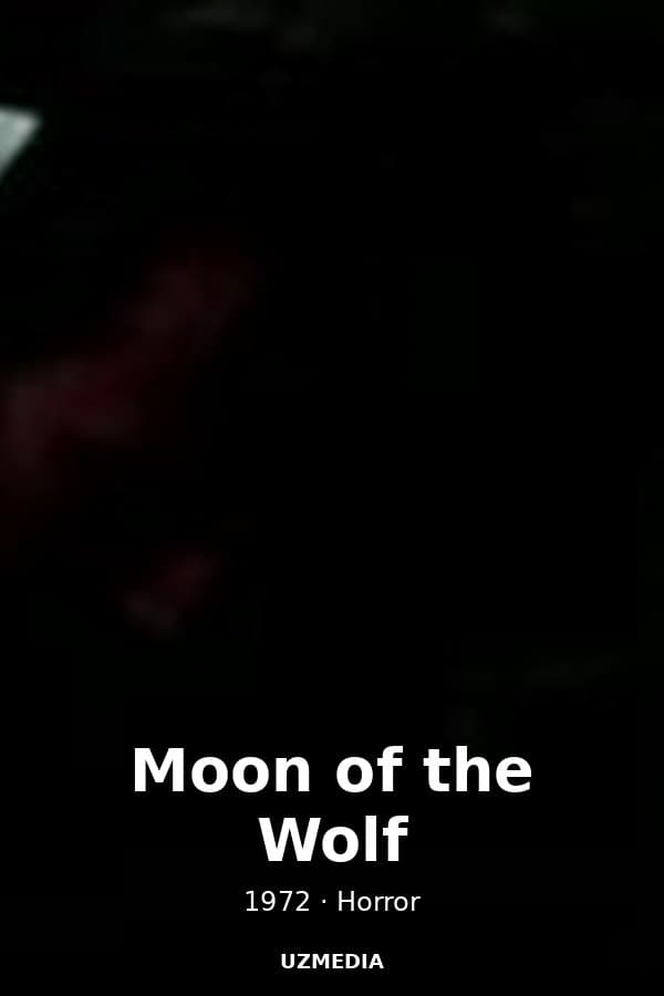 Moon of the Wolf — Фильм 1972