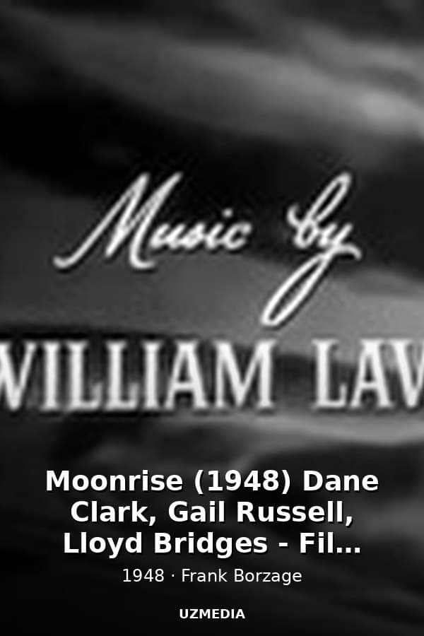 Moonrise (1948) Dane Clark, Gail Russell, Lloyd Bridges - Film Noir — Kino 1948