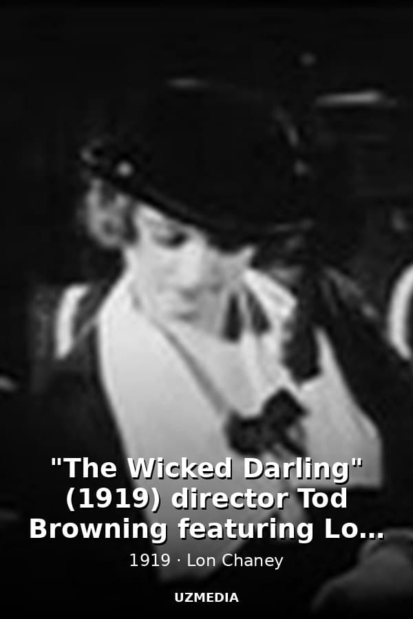 "The Wicked Darling" (1919) director Tod Browning featuring Lon Chaney — Kino 1919