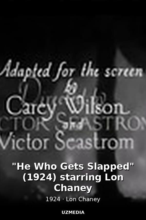 "He Who Gets Slapped" (1924) starring Lon Chaney — Kino 1924