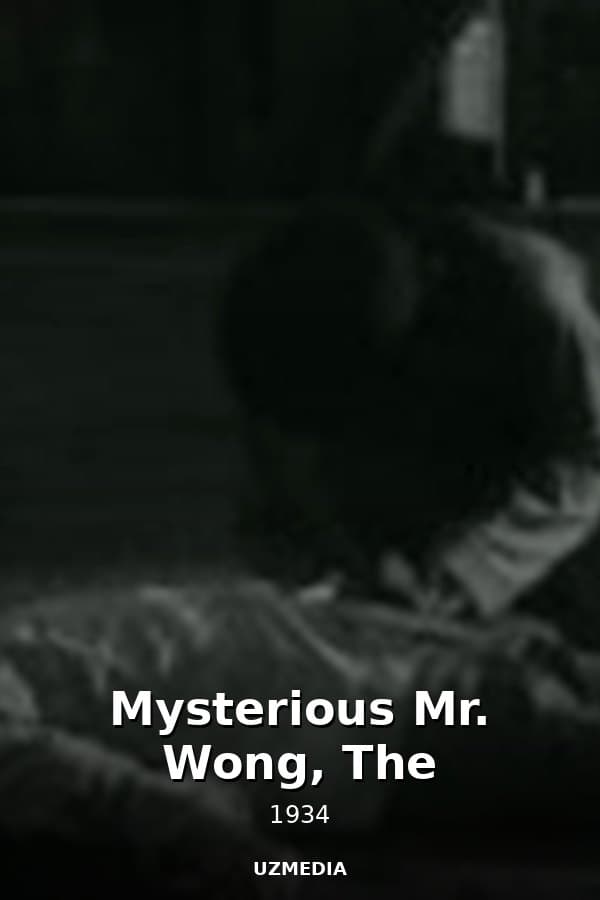 Mysterious Mr. Wong, The — Kino 1934