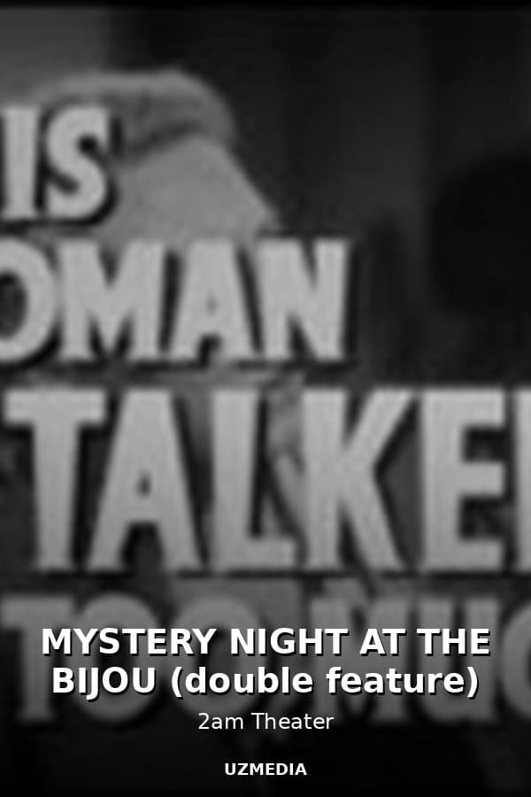 MYSTERY NIGHT AT THE BIJOU (double feature) — Movie 