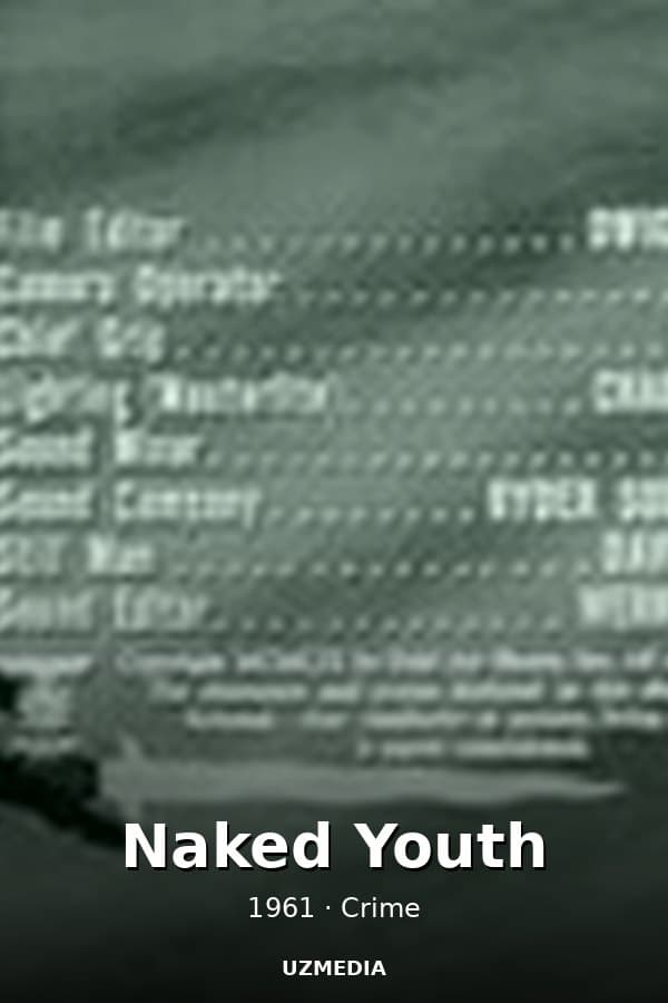 Naked Youth — Фильм 1961