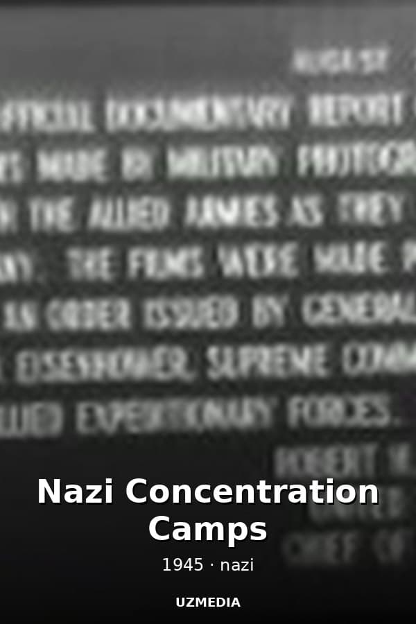 Nazi Concentration Camps — Movie 1945