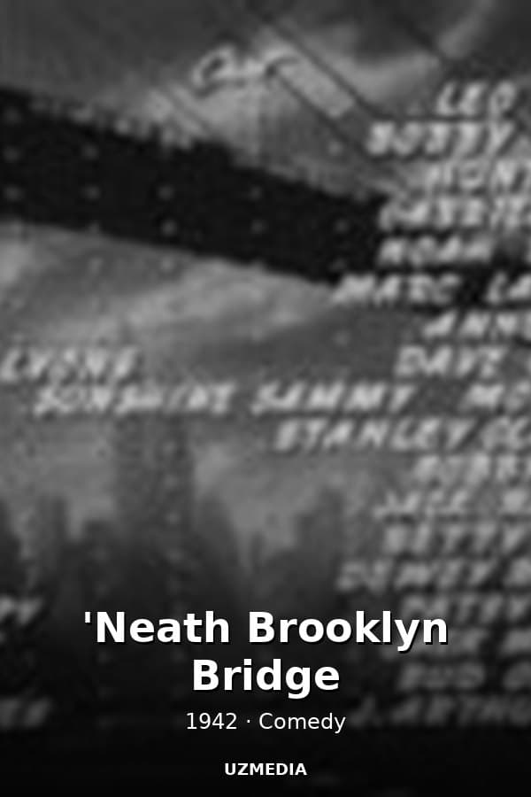 'Neath Brooklyn Bridge — Kino 1942