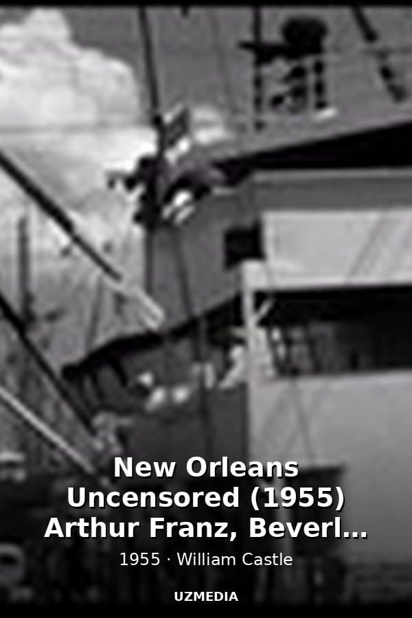 New Orleans Uncensored (1955) Arthur Franz, Beverly Garland - Film Noir — Movie 1955