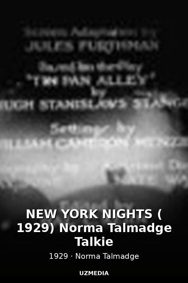 NEW YORK NIGHTS ( 1929) Norma Talmadge Talkie — Kino 1929