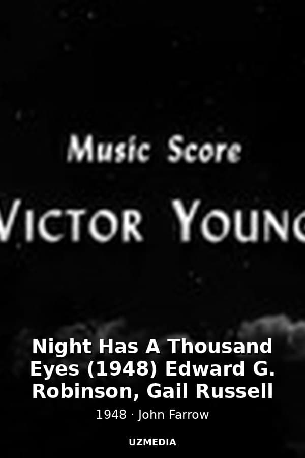 Night Has A Thousand Eyes (1948) Edward G. Robinson, Gail Russell — Movie 1948