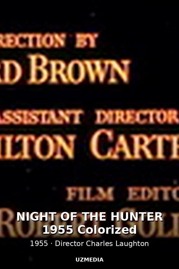NIGHT OF THE HUNTER 1955 Colorized — Kino 1955
