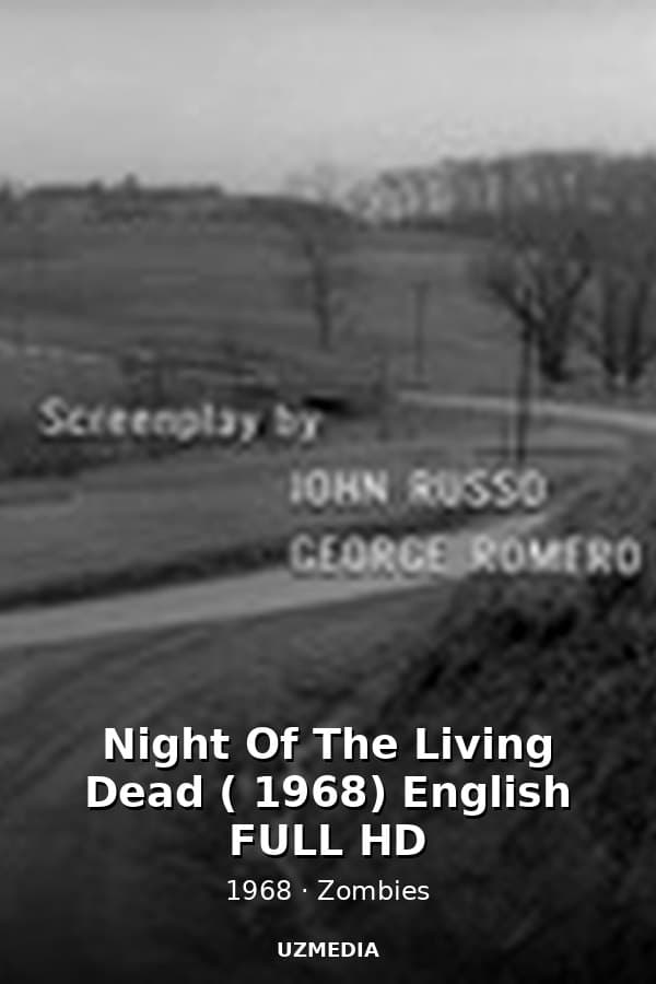 Night Of The Living Dead ( 1968) English FULL HD — Movie 1968