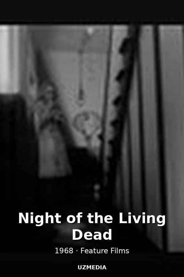 Night of the Living Dead — Kino 1968