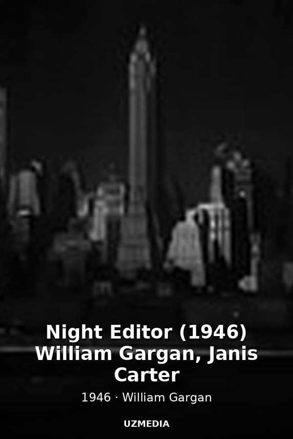 Night Editor (1946) William Gargan, Janis Carter — Kino 1946