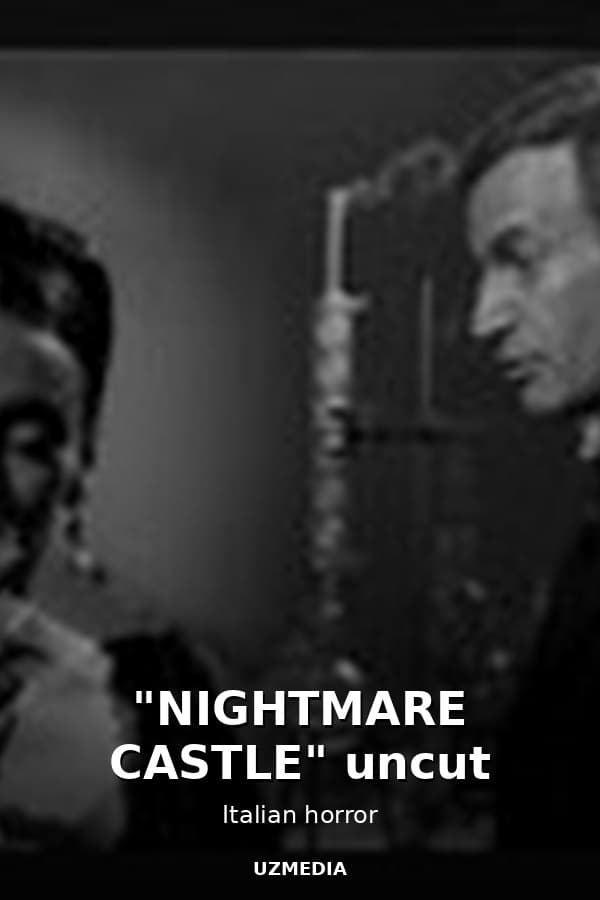 "NIGHTMARE CASTLE" uncut — Фильм 