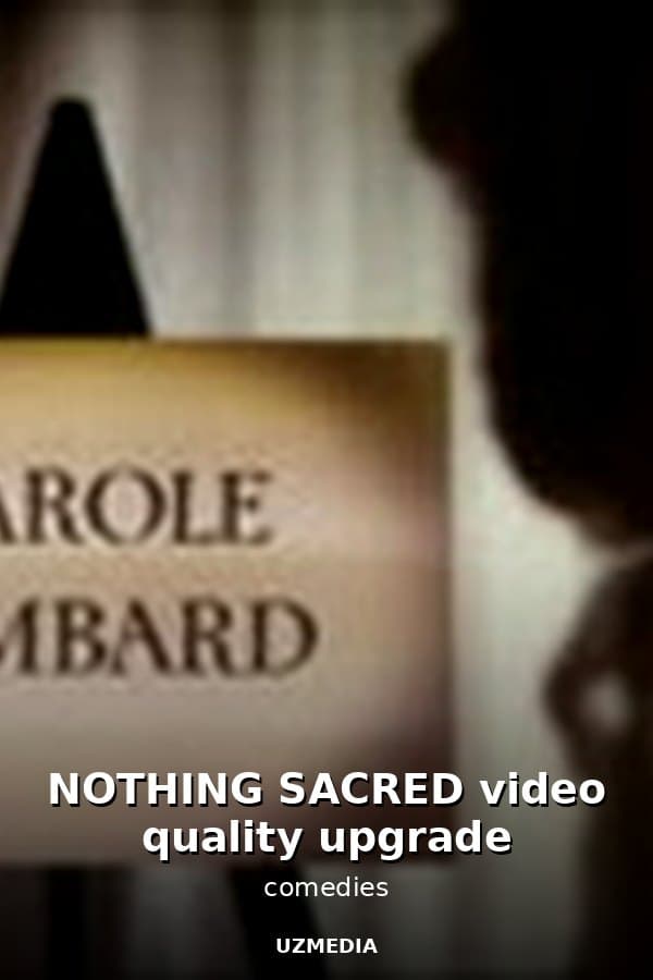 NOTHING SACRED video quality upgrade — Movie 