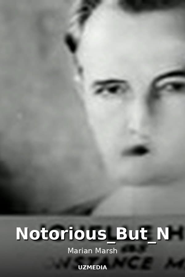 Notorious_But_Nice — Movie 