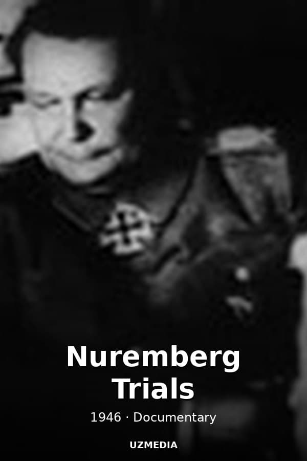 Nuremberg Trials — Фильм 1946