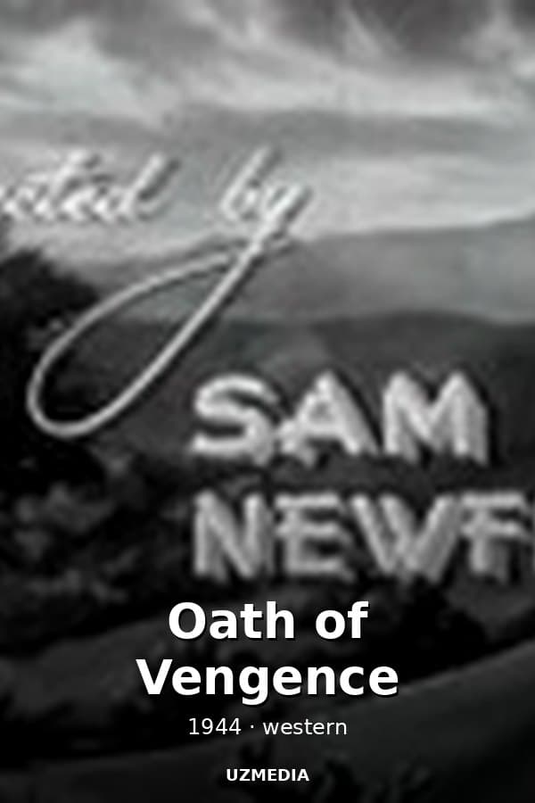 Oath of Vengence — Movie 1944