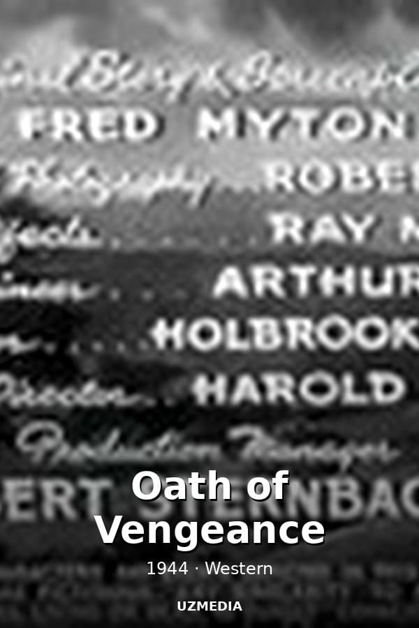 Oath of Vengeance — Movie 1944