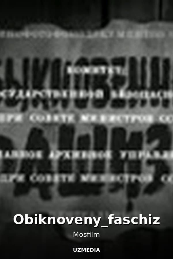 Obiknoveny_faschizm — Movie 