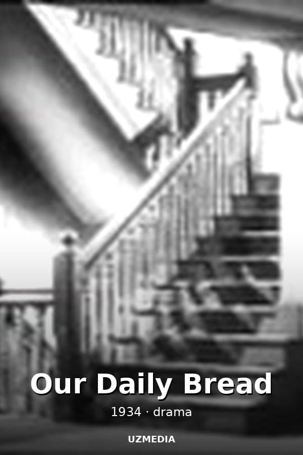 Our Daily Bread — Kino 1934