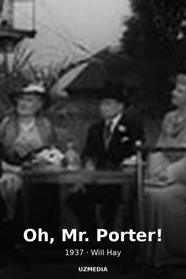 Oh, Mr. Porter! — Kino 1937