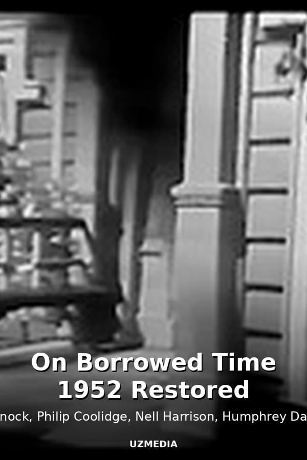 On Borrowed Time 1952 Restored — Movie 1952