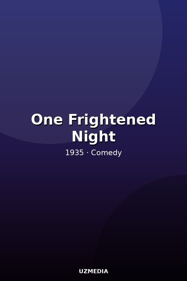 One Frightened Night — Фильм 1935